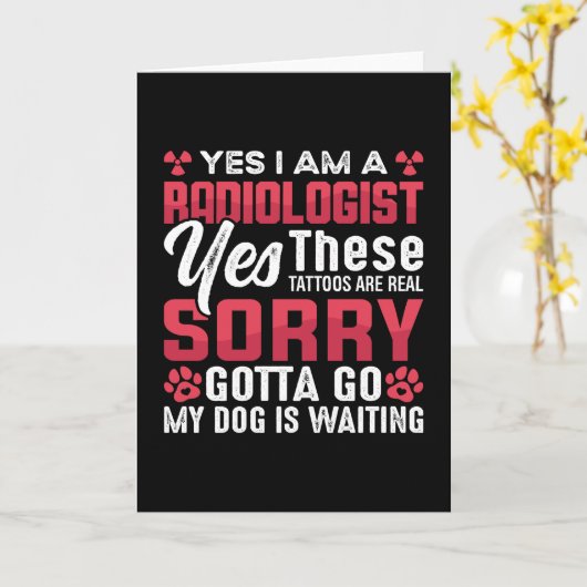 Carte Radio Rad Tech Yes I Am A Radiologist Xray (Fleur jaune)