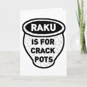 Carte Raku est pour Crack Pots Pots Potters (Devant)