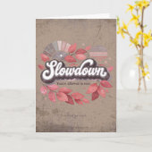 Carte ralentir, vous avez le droit de vous reposer Conce (Fleur jaune)