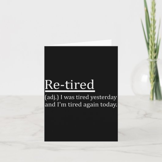 Carte Re-tired Definition Funny Retirement Sleepy Men Wo (Devant)