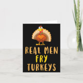 Carte Real Men Fry Turkeys Thanksgiving Funny Christmas (Devant)