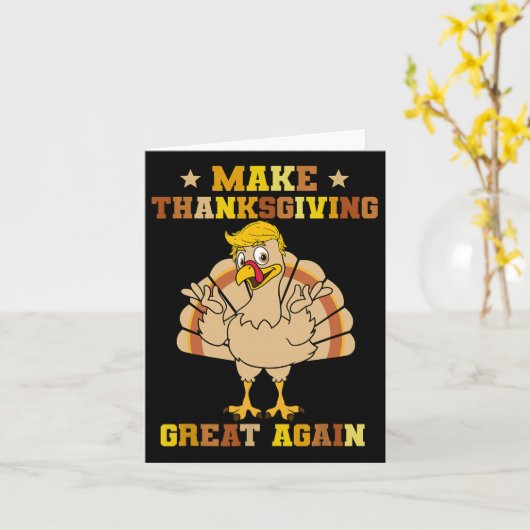 Carte Redonnez à Thanksgiving sa grandeur Trump Dindon 2 (Fleur jaune)