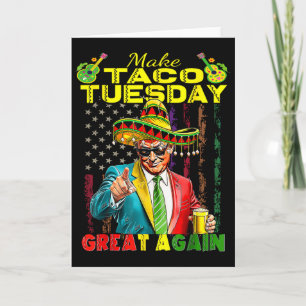 Carte Refaire le mardi tacos grande à nouveau Trump drôl
