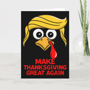 Carte Refaire Thanksgiving Great Again Trump Dinde Drôle
