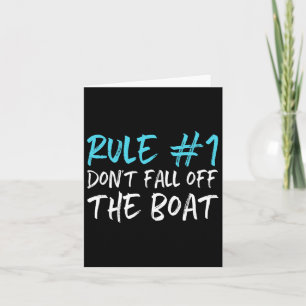 Carte Règle #1 Ne Tombez Pas Du Bateau Cadeau Drôle De B