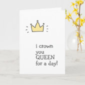 Carte REINE pour une journée ! Joyeux anniversaire (Fleur jaune)