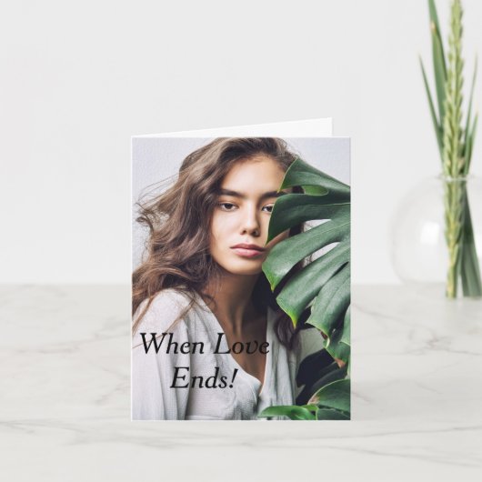 Carte Relation Tirée/ Quand L'Amour Se Termine! (Devant)