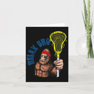 Carte Relax Bro ! Funny Sasquatch Lax Bigfoot Lacrosse V