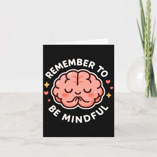 Carte Remember To Be Mindful Cute Healthy Brain Theme Lo (Devant)
