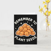 Carte Remember To Plant Seeds Gardening Theme Cute (Fleur jaune)