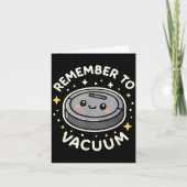 Carte Remember To Vacuum Cute Robot Vacuum Character  (Devant)