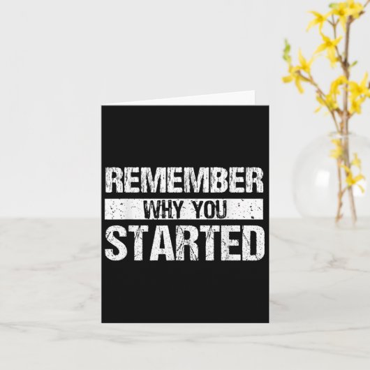 Carte Remember Why You Started - Distressed - Motivation (Fleur jaune)