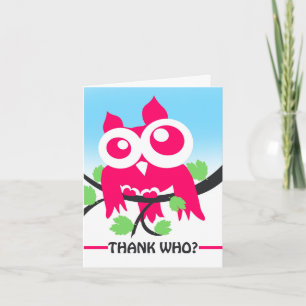 Carte Remerciez qui ? Merci ! Calembour mignon de hibou