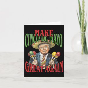 Carte Rendre le Cinco De Mayo grand à nouveau drôle Trum