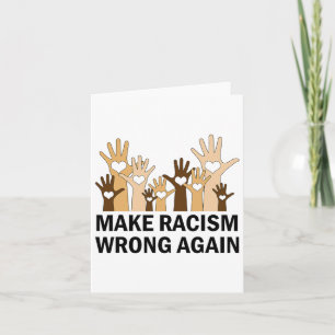 Carte Rendre le racisme mauvais Résister à la haine Anti