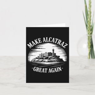 Carte Rendre sa grandeur à Alcatraz Trump 3