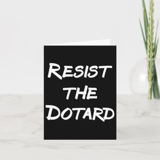 Carte Résistez Au Dotard (Devant)