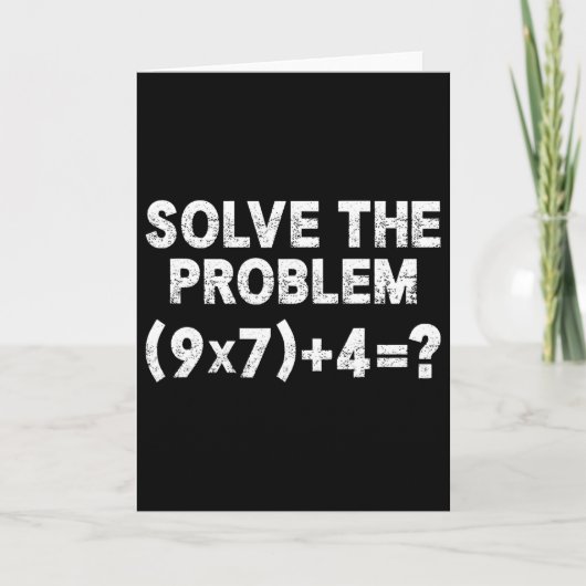 Carte Résoudre le problème 67 Six Sept Prof de maths drô (Devant)