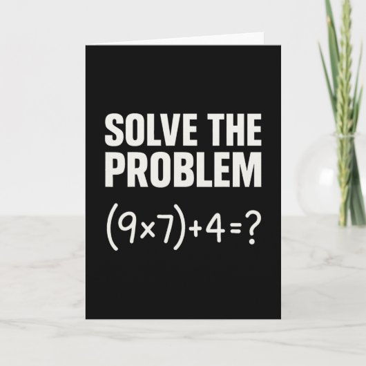 Carte Résoudre le problème drôle maths 67 mème enseignan (Devant)