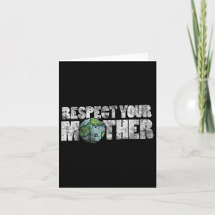 Carte Respectez votre Jour des terres de chemise mère Vi
