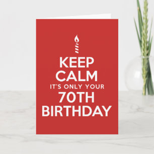 Carte Restez calme seulement 70e anniversaire (vierge à