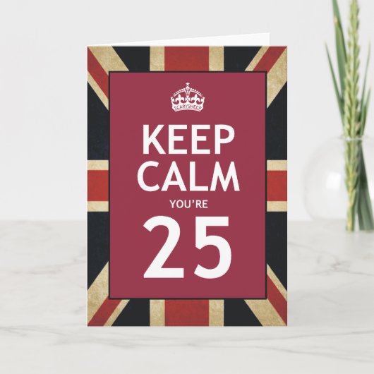 Carte Restez Calme Vous avez 25 ans (Devant)