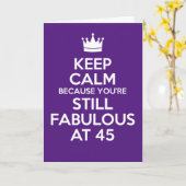 Carte Restez calme Vous êtes fabuleux à 45 Anniversaire (Fleur jaune)