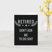 Carte Retired Dont Ask Me To Do  (Fleur jaune)