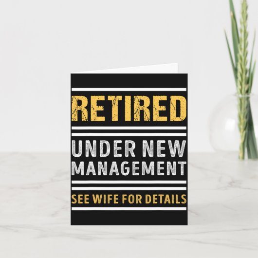 Carte Retired Under New Management Funny Retirement _1  (Devant)