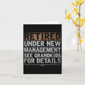 Carte Retired Under New Management See Grandkids Funny R (Fleur jaune)