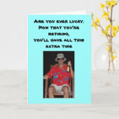 Carte Retraite - Avez-vous déjà de la chance.Maintenant (Fleur jaune)