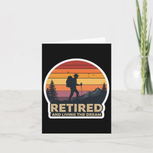 Carte Retraité Et Vivre Le Rêve Randonnée Hiker Retraité
