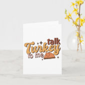 Carte Retro Funny Fall Thanksgiving Parle Turquie à moi  (Fleur jaune)