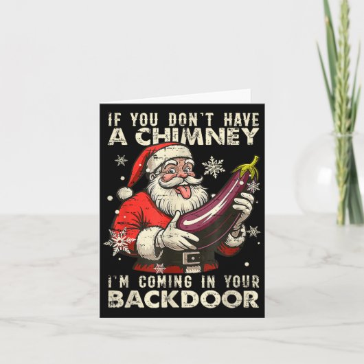 Carte Retro If You Dont Have A Chimney I’m Coming In You (Devant)