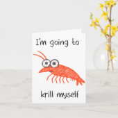 Carte Retro Im Going To Krill Myself Shrimp Funny Ocean  (Fleur jaune)