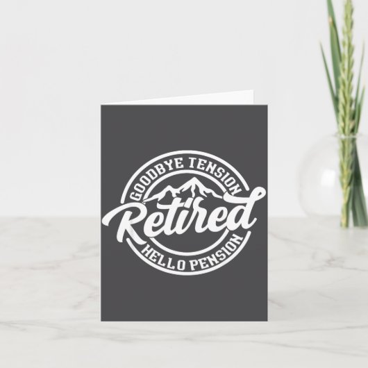 Carte Retro Retired Goodbye Tension Hello Pension Retire (Devant)