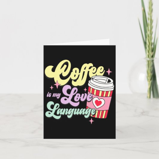 Carte Retro Valentines Day Coffee Is My Love Language He (Devant)