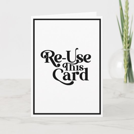 Carte Réutilisez Ce Salutation Minimaliste Noir Blanc (Devant)