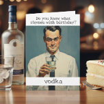 Carte Rhymes avec Anniversaire Vodka Retro Funny<br><div class="desc">Cette conception a été créée par art numérique. Elle peut être personnalisée dans la zone fournir ou customiser en choisissant le clic pour customiser une autre option et en changeant le nom, les initiales ou les mots. Vous pouvez également modifier la couleur et le style du texte ou supprimer le...</div>