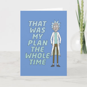 Carte RICK AND MORTY™   That Was My Plan The Whole time