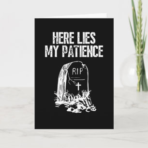 Carte RIP Here Lies My Patience Funny Gravestone Retro