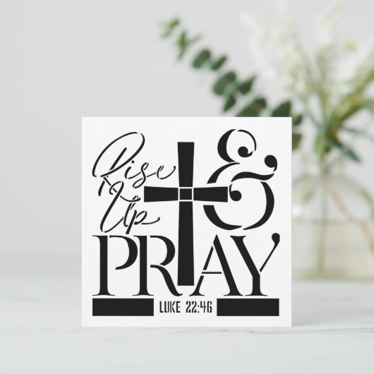 Carte Rise Up and Pray – Luke 22:46 Scripture Design (Debout devant)
