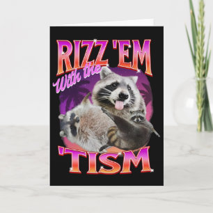 Carte Rizz Em avec le mème Tism Autiste Ratons laveurs d