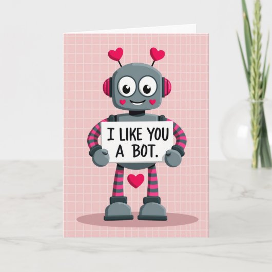 Carte Robot Valentines I Like You A Bot Card (Devant)