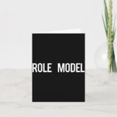 Carte Role Model - Cool New Funny Models Gift Tee  (Devant)
