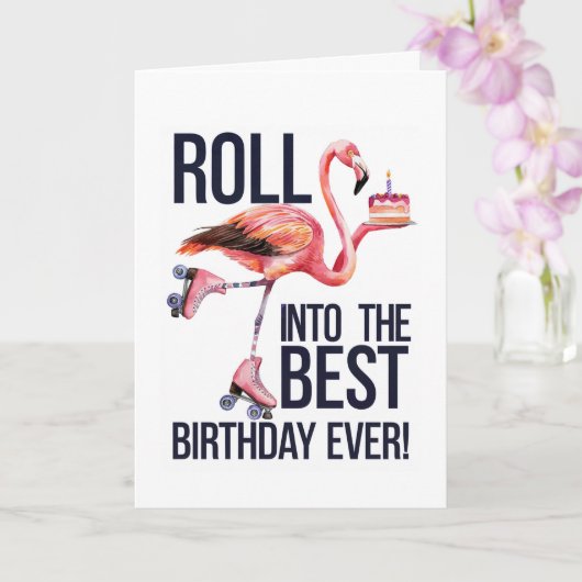 Carte Roll Into Your Best Birthday Ever Funny Flamingo (Orchidée)