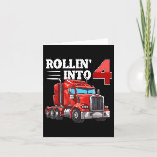 Carte Rollin Into 4 Camion semi-remorque 4e Anniversaire
