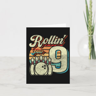 Carte Rollin Into 9 Bowling Anniversaire 9 Anniversaire