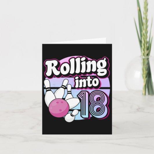 Carte Rolling In 18 Bowling 18th Birthday (Devant)