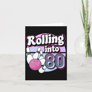 Carte Rolling In 80 Bowling 80e anniversaire